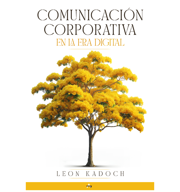 Comunicación Corporativa en la Era Digital - Leon Kadoch